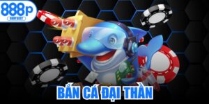 Bắn Cá Đại Thần