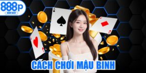 Cách Chơi Mậu Binh