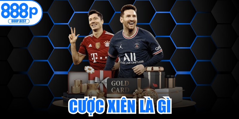 Cược Xiên Là Gì
