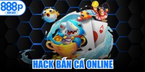 Hack Bắn Cá Online