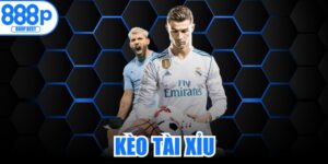 Kèo Tài Xỉu