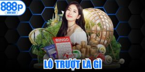 Lô Trượt Là Gì